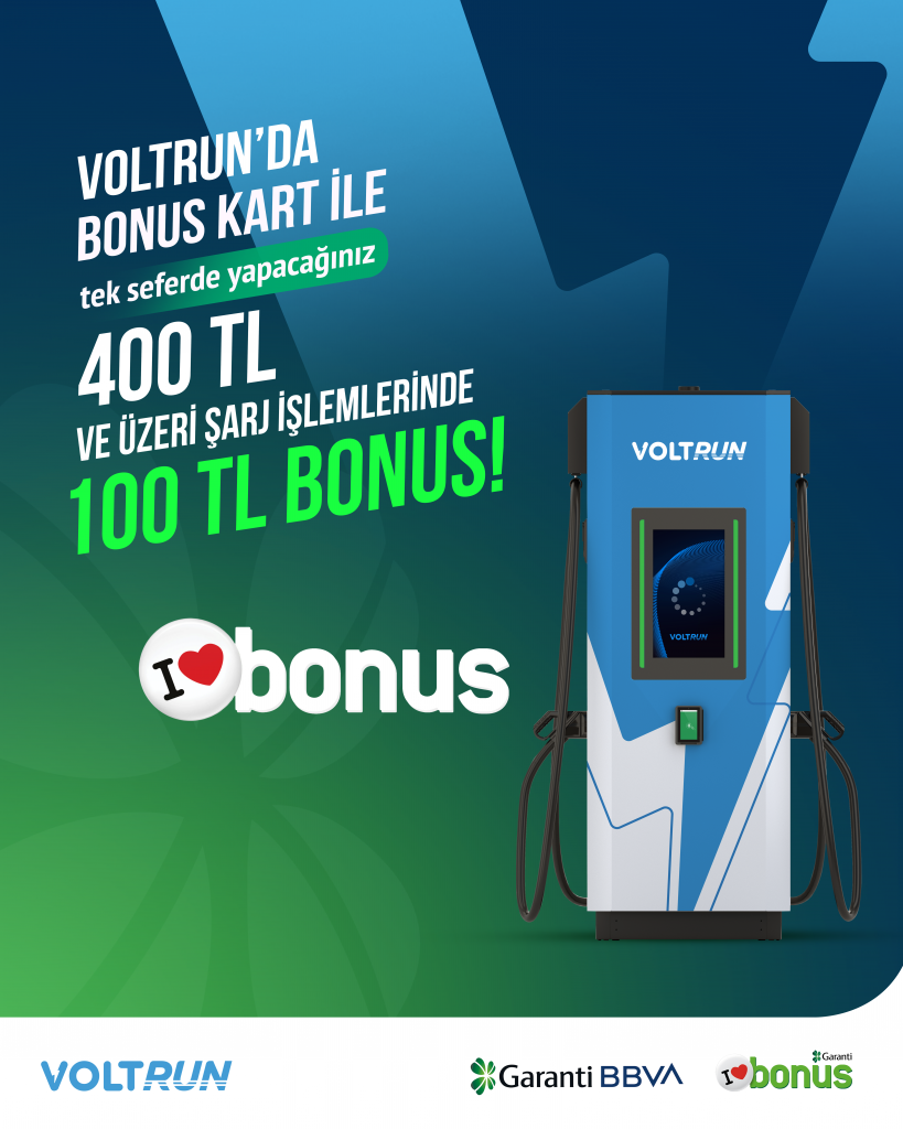 Voltrun’da, Garanti BBVA Bonus Kart ile Şarj Et, Bonus Kazan!